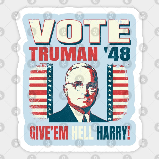 Vote for Harry S. Truman 1948 Election Campaign "Give'em Hell Harry" Vintage Style Sticker by The 1776 Collection 